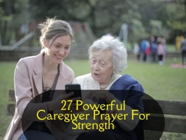 Caregiver Prayer For Strength​