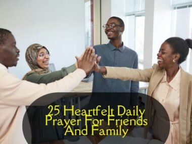 Daily Prayer For Friends And Family​