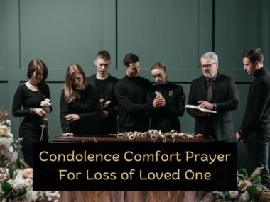 Condolence Comfort Prayer For Loss of Loved One