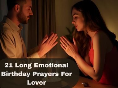 Long Emotional Birthday Prayers For Lover​