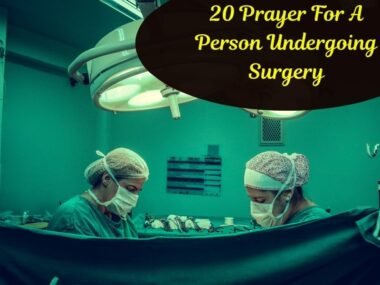Prayer For A Person Undergoing Surgery