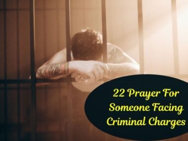 Prayer For Someone Facing Criminal Charges