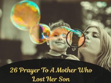 Prayer To A Mother Who Lost Her Son